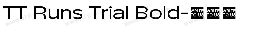 TT Runs Trial Bold字体转换